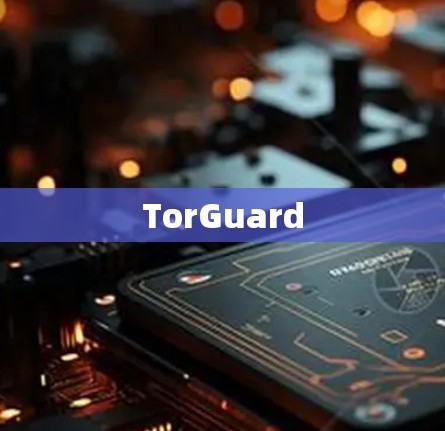TorGuard