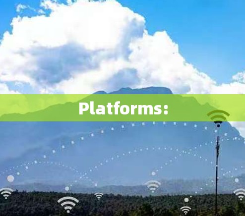 Platforms: Platforms: